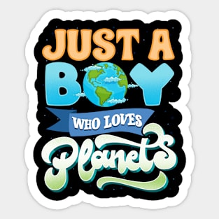 Just A Boy Who Loves Planets I Science Chemistry Sticker